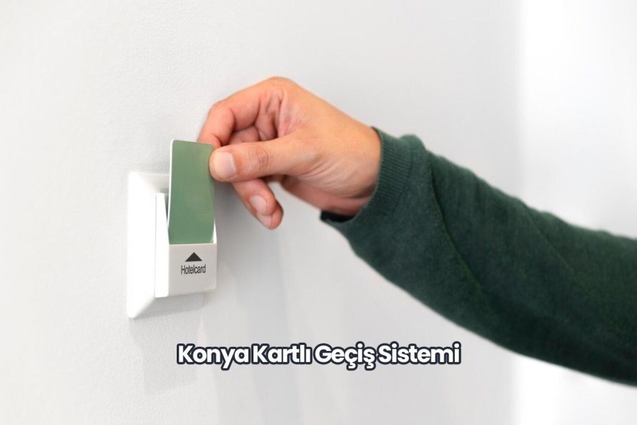 Konya Kartlı Geçiş Sistemi